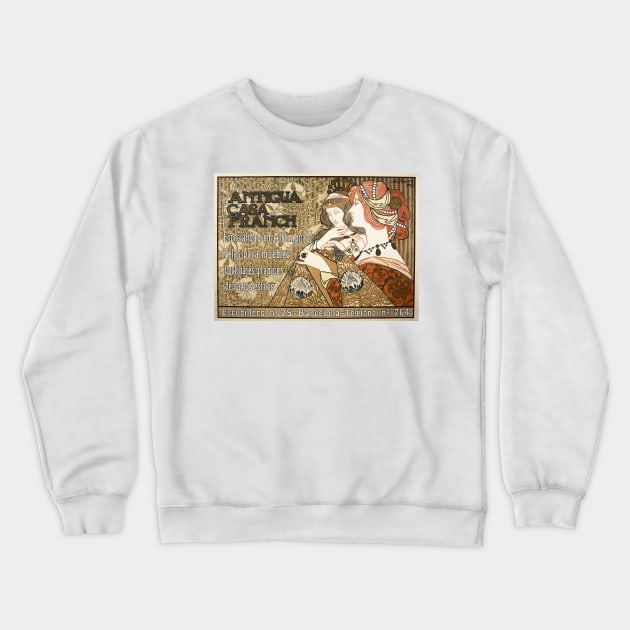 ANTIGUA CASA FRANCH SPANISH Carpets Rugs and Fabric Departmental Store Poster 1899 by Artist Alejandro De Riquer Crewneck Sweatshirt by vintageposters